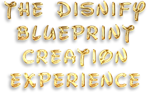 The Disnify Blueprint Creation Experience The Disnify Blueprint Creation Experience